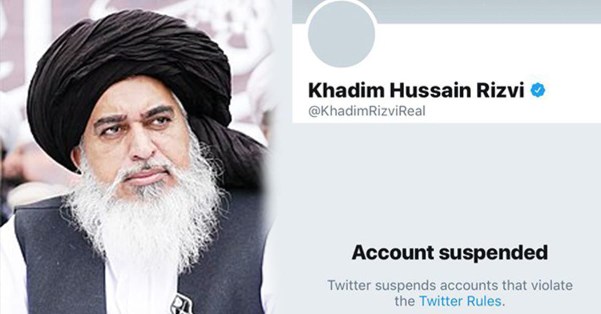 سماجی رابطے کی ویب سائٹ ٹوئٹر نے تحریک لبیک پاکستان کے سربراہ علامہ خادم رضوی کا آفیشل ٹوئٹر ہینڈل بلاک کر دیا